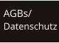 AGBs/ Datenschutz